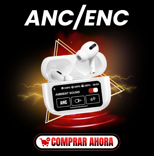 ANC AIRPODS PANTALLA TACTIL
